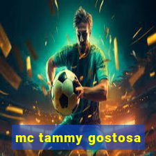 mc tammy gostosa